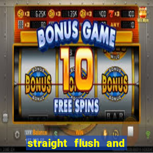 straight flush and royal flush
